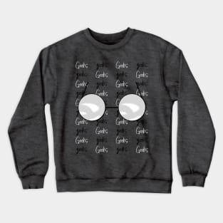 Intelligent Geeks Design For Those Smart And Clever Crewneck Sweatshirt